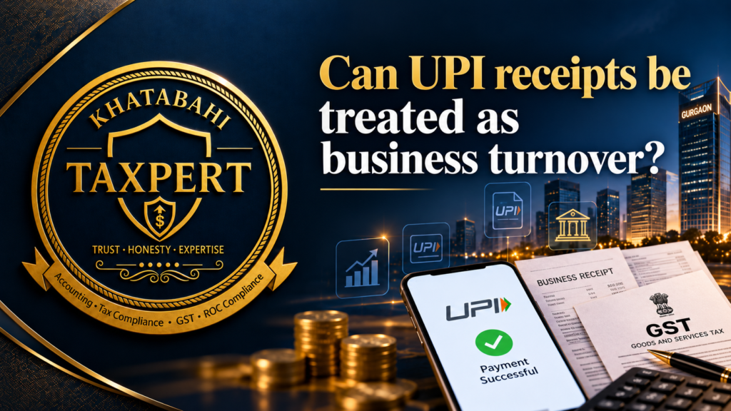 UPI Transactions & GST Notices in 2026: What Gurgaon Shopkeepers Must Know